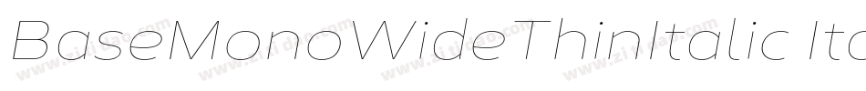 BaseMonoWideThinItalic Italic字体转换